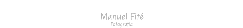 Manuel Fité - Fotografía